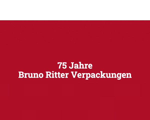 75 Jahre Bruno Ritter Premiumverpackungen